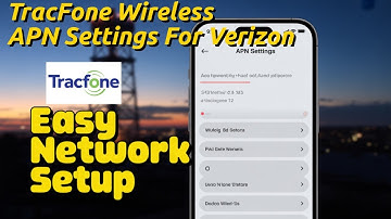 TracFone Wireless APN Settings For Verizon - 3G 4G 5G Access Point Name