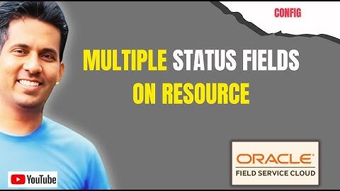 Multiple Status fields on Resource - OFSC
