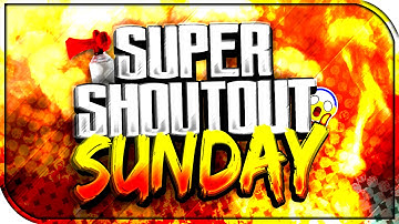 *SUPER* SHOUTOUT SUNDAY #5! GAIN ACTIVE SUBSCRIBERS FAST! (OLD EPISODE)