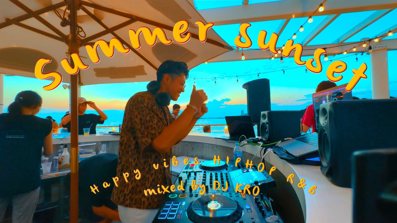 Summer Sunset - Happy Vibes HipHop & R&B mix by DJ KRO | 2Pac