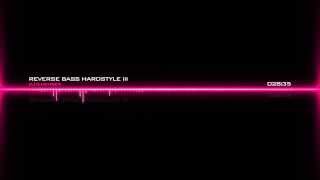 Reverse bass hardstyle III