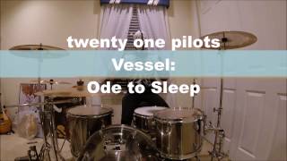 twenty one pilots- Ode to Sleep (Drum Cover)