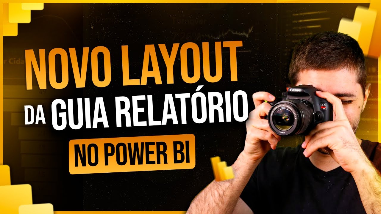 Novo Layout da Guia Relatório Power BI