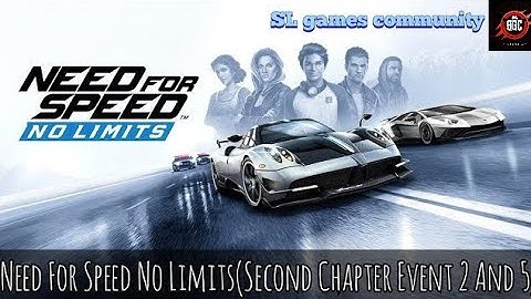 Need For Speed No Limits ( Second Chapter Event 2 And 5 ) best mobile game