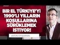 BİR EL TÜRKİYE'Yİ 1990'LI YILLARIN KIOŞULLARINA SÜRÜKLEMEK İSTİYOR! #TurgayGüler