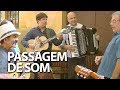 Programa Passagem de Som com Toninho Ferragutti e Neymar Dias em 03/04/17