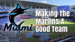 Making The Marlins A Good Team (MLB The Show 19: Franchise)