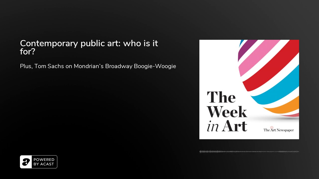 Podcast | Contemporary public art: who is it for? | The Week in Art