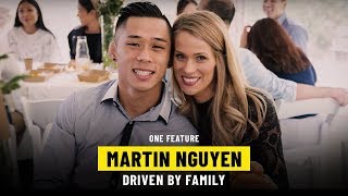 Family Drives Martin Nguyen To The Top | ONE Feature