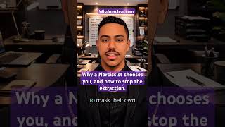 Why a Narcissist chooses you, and how to stop the extraction. #npd