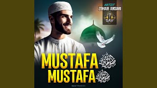 Mustafa Mustafa - Zohaib Ansari