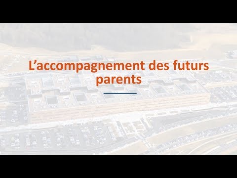 L'accompagnement des futurs parents - Maternité de l'HNFC