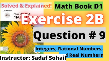 Exercise 2B | Question # 9 | Chapter # 2 | Book D1 - New Syllabus Mathematics | Solved and Explained
