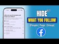 How to Hide Who You Follow on Facebook! [Full Privacy Guide]
