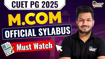 🔥CUET PG M.Com. 2025 Syllabus |Exam Pattern | M.Com Entrance Syllabus 2025 | mcom entrance syllabus
