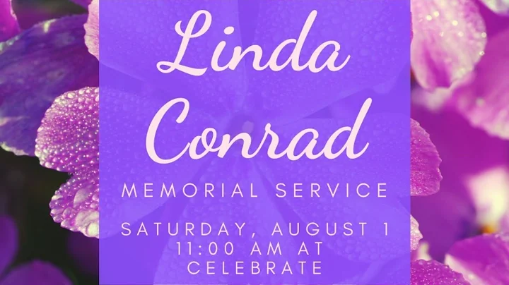 Linda Conrad Memorial Service (8/1/2020)