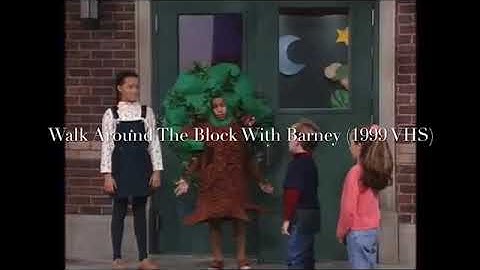 All Versions of Walk Around the Block With Barney (1999 to Screener) for Surprises Videos! (2031S)