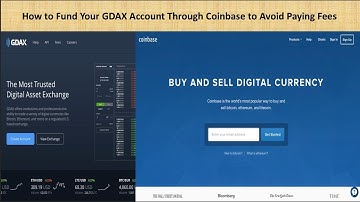 How To Fund Your GDAX Account Through Coinbase To Avoid Paying Any Fees