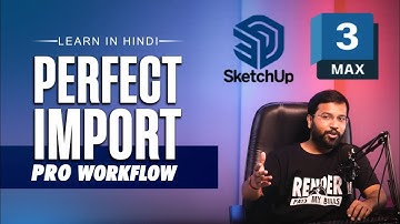 Stop Doing It Wrong! Correct SketchUp to 3ds Max Import Method (Full Guide)