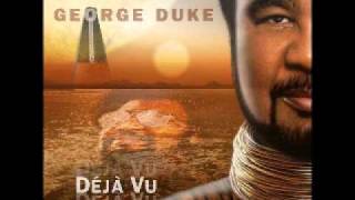 Vignette de la vidéo "George Duke (Deja Vu) - What Goes Around Comes Around"