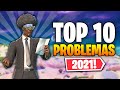 TOP 10 PROBLEMAS DE FORTNITE EN 2021