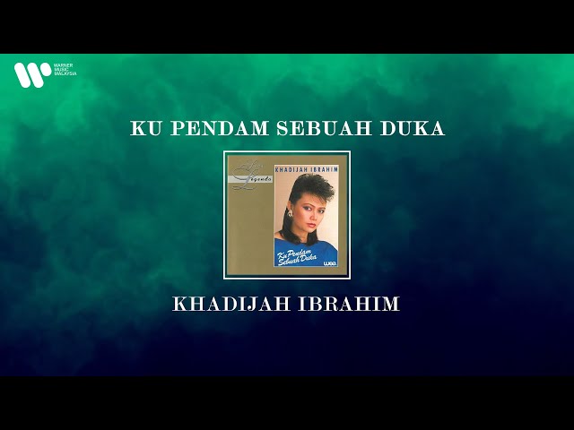 Khadijah Ibrahim - Ku Pendam Sebuah Duka (Lirik Video) class=
