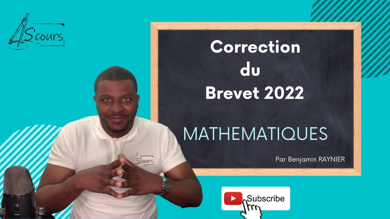Correction du Brevet de Mathématiques 2022 - sujet de métropole