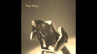 Poni Hoax - Carrie Ann