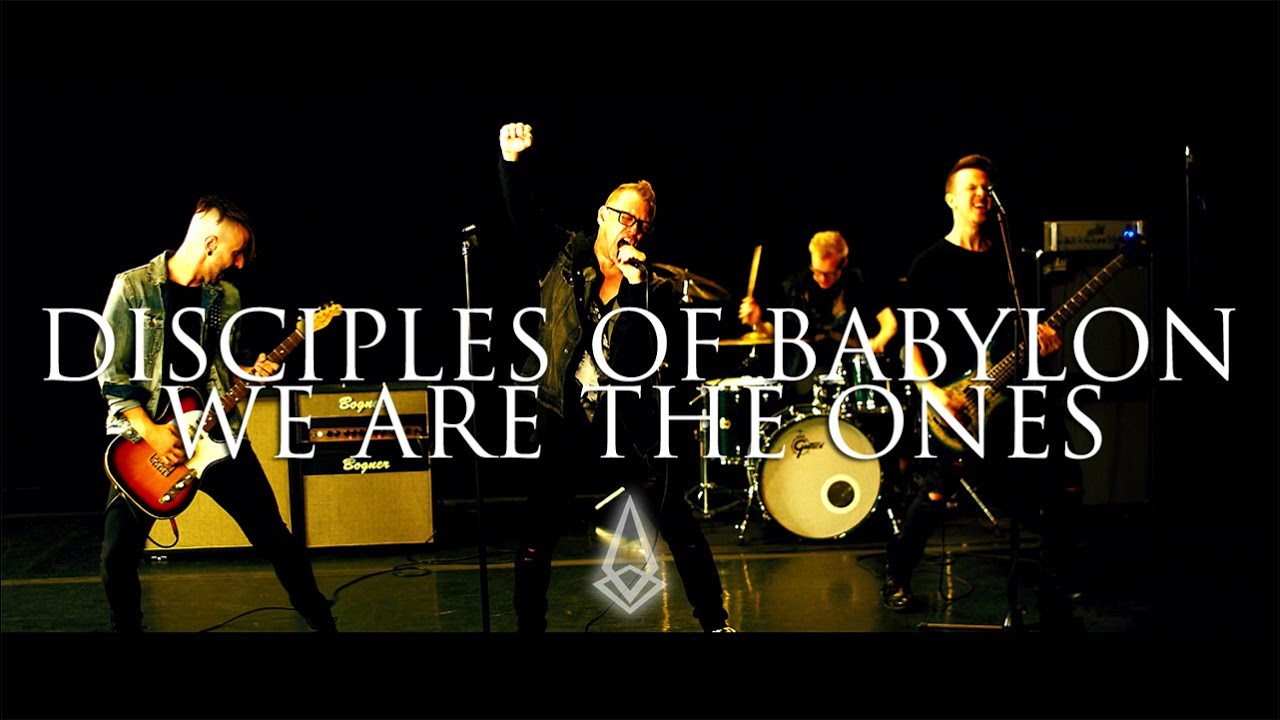 Disciples of Babylon - We Are the Ones [Official Video]