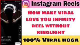 How to make infinity reels without Ringlight | How to make I love you infinity reels tutorial screenshot 2