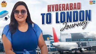 Hyderabad to London Journey || Travel vlog || Rowdy Rohini