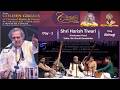 Classical Concepts - GOLDEN GREATS - Shri Harish Tiwari (Vocal) Raag-Abhogi - Day - 1