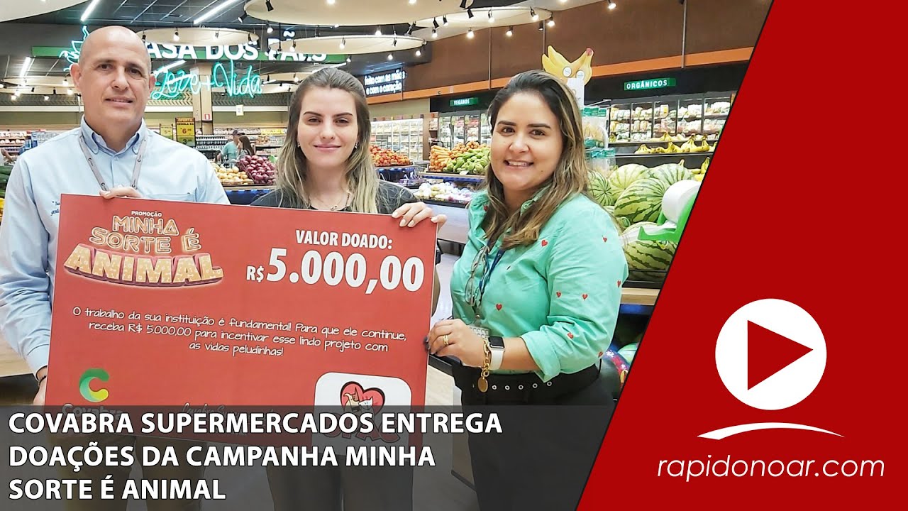 Covabra Supermercados entrega doações da campanha Minha Sorte é Animal -  Sincovaga