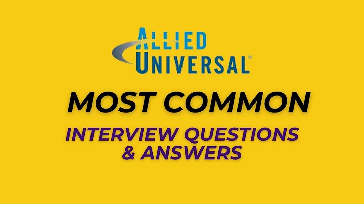 Allied Universal Interview Questions and Answers for 2025