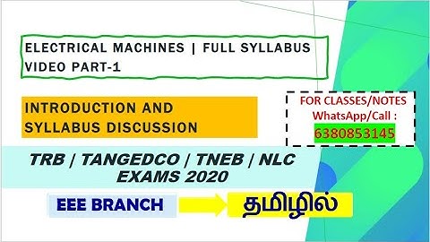 SYLLABUS DISCUSSION | ELECTRICAL MACHINES - 1 | TNEB | TRB | GATE | EEE | ECE | IN TAMIL
