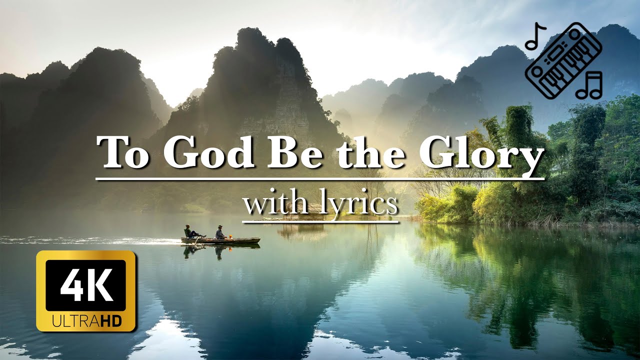 To God Be The Glory - piano instrumental with lyrics - YouTube