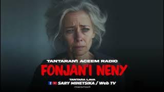 TANTARA MALAGASY - FONJAN'I NENY (Tantaran'i ACEEM RADIO) Tantara Indray Miseho