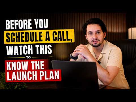 Before You Schedule a Call, Watch This to Know the Launch Plan