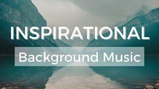 Royalty Free Inspirational Background Music - 