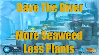 Dave The Diver Increase Seaweed Yield Everywhere