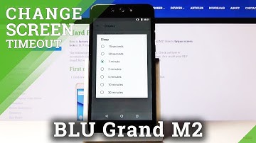 How to Change Screen Timeout in BLU Grand M2 – Screen Sleep Time