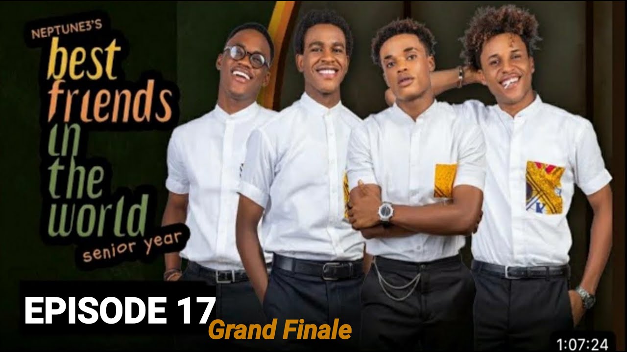 Best Friends in the World Senior Year Episode 17 Grand Finale