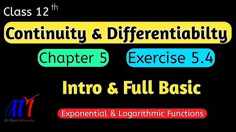 Chapter 5 Ex 5.4 ( Intro & Basic ) Continuity & Differentiability Class 12 Maths | NCERT Solutions