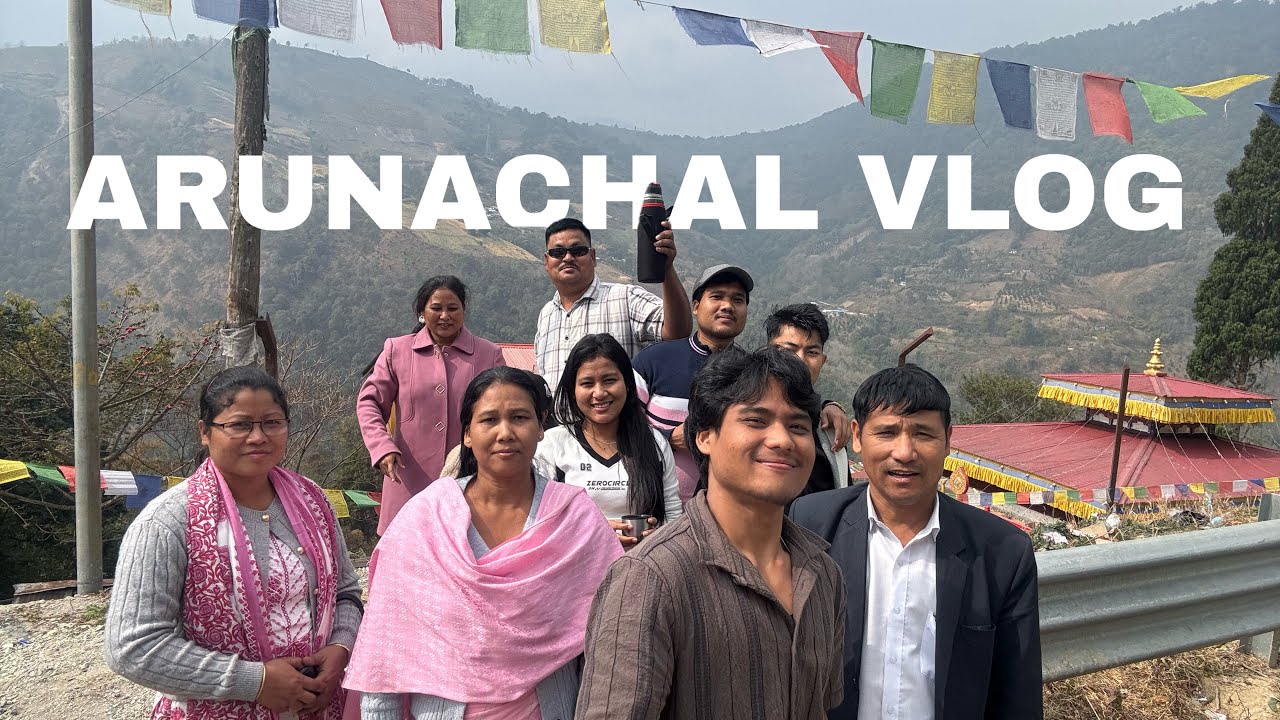 Family ARUNACHAL VLOG 🥰 | After a long time 