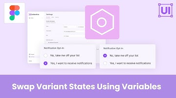 Swapping Variants Using Variables | A Figma Tutorial