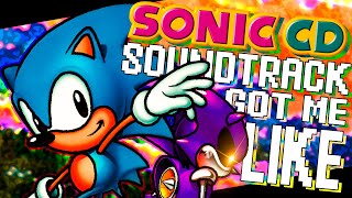 SONIC CD OST Got Me Like:
