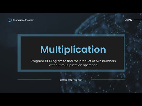 Program 18: Multiply Two Numbers Without * Operator in C | Loop-Based Logic | C Programming Trick