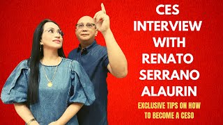 CES INTERVIEW WITH RENATO SERRANO ALAURIN (EXCLUSIVE TIPS ON BECOMING A CESO)