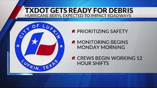 TxDOT Lufkin preparing for hurricane Beryl, urging public to plan ahead