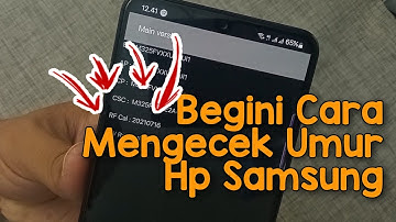Cara Cek Umur HP Samsung Yang Kita Pakai Samsung Galaxy M32 M21 A03S M12 M42 M22 One UI 3.1